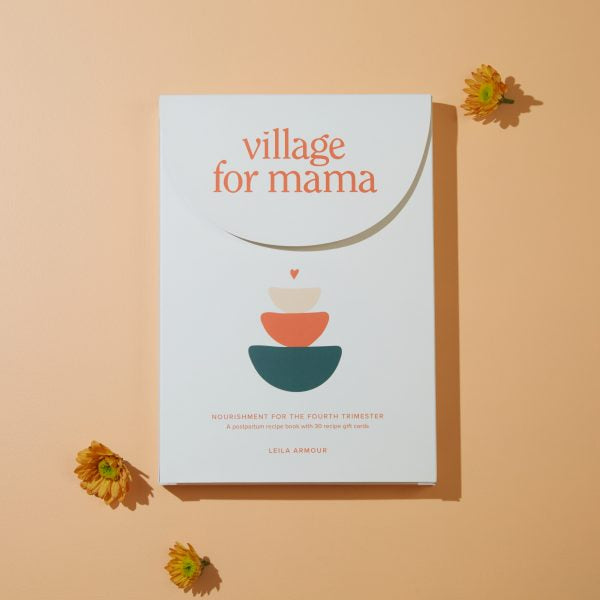 Village For Mama - Fourth Trimester recipe book with recipe handout cards. - For The Mama Collective